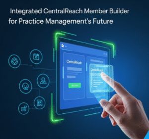 CentralReach Member Builder