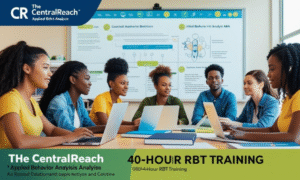 The CentralReach 40-Hour RBT Training