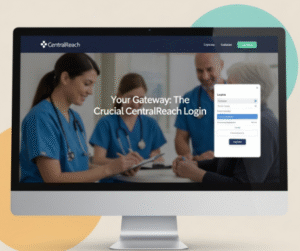 CentralReach Essential Login
